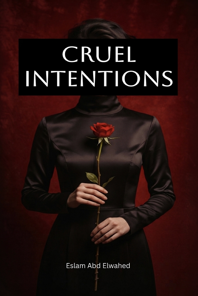 Cruel Intentions: 100 True Stories of Cold-Hearted Crimes cover