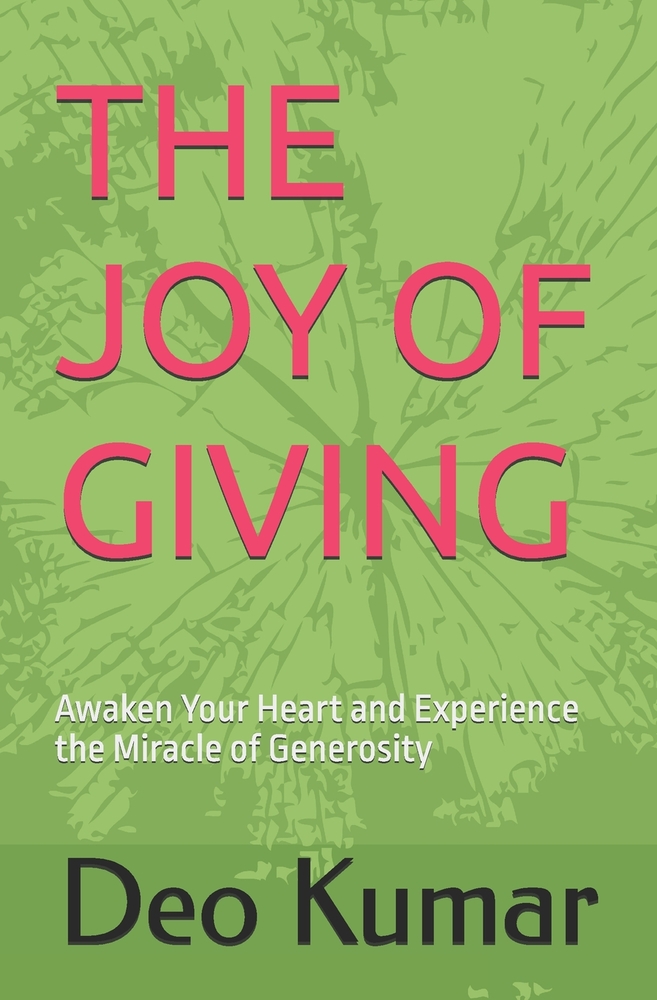 The Joy of Giving: Awaken Your Heart and Experience the Miracle of Generosity cover