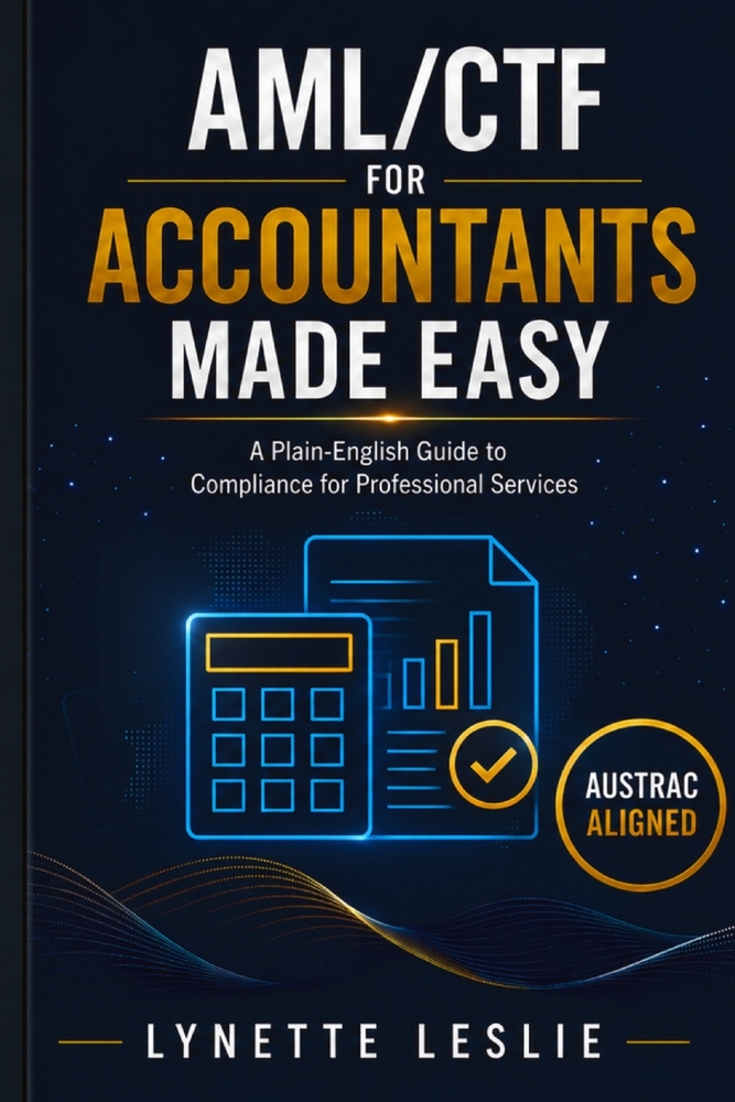 AML/CTF for Accountants Made Easy: A Plain-English Guide to AML/CTF Compliance for Company and Trust Work cover
