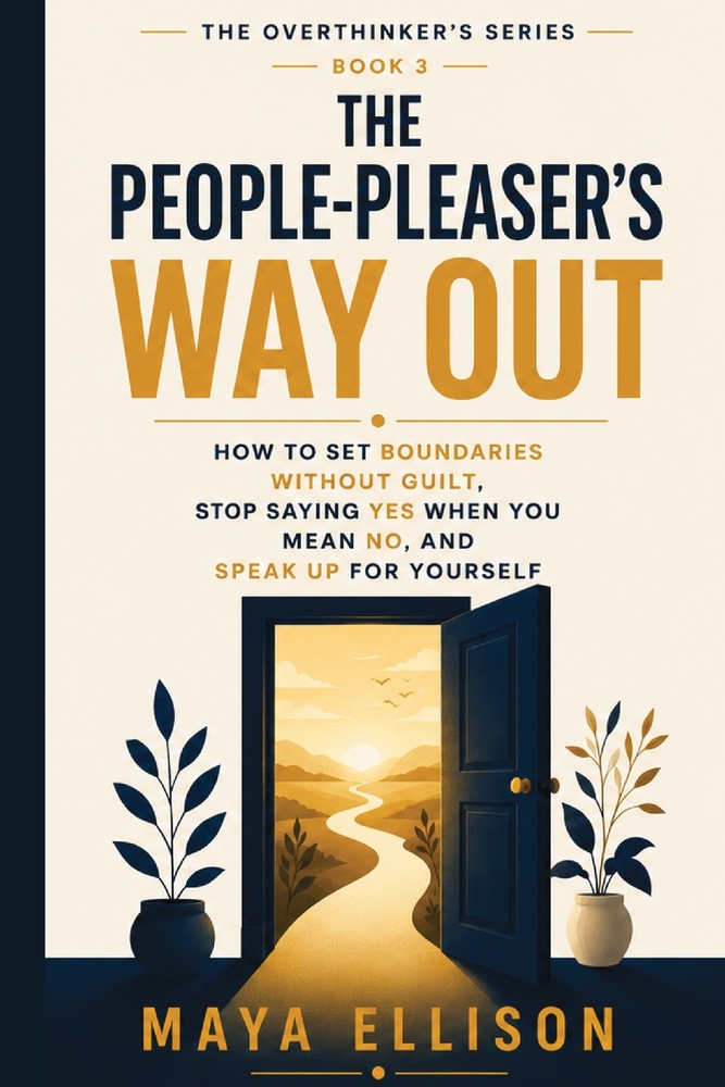 The People Pleaser's Way Out: How to Set Boundaries Without Guilt, Stop Saying Yes When You Mean No, and Speak Up for Yourself cover