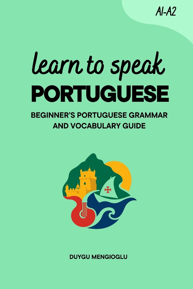 Learn to Speak Portuguese: Beginner's Portuguese Grammar and Vocabulary Guide cover