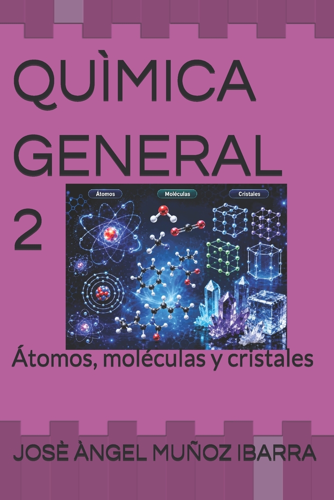 Quìmica General 2: Átomos, moléculas y cristales cover