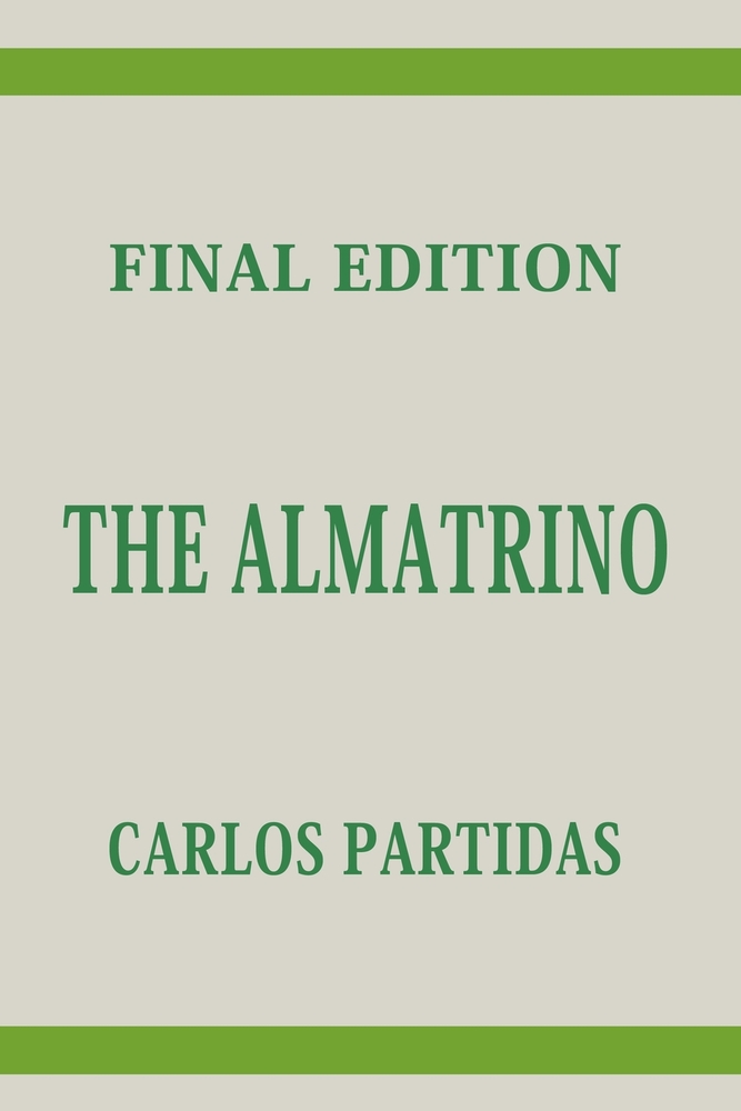The Almatrino: The Universe Is Being Created by the Movement of the Almatrinos cover