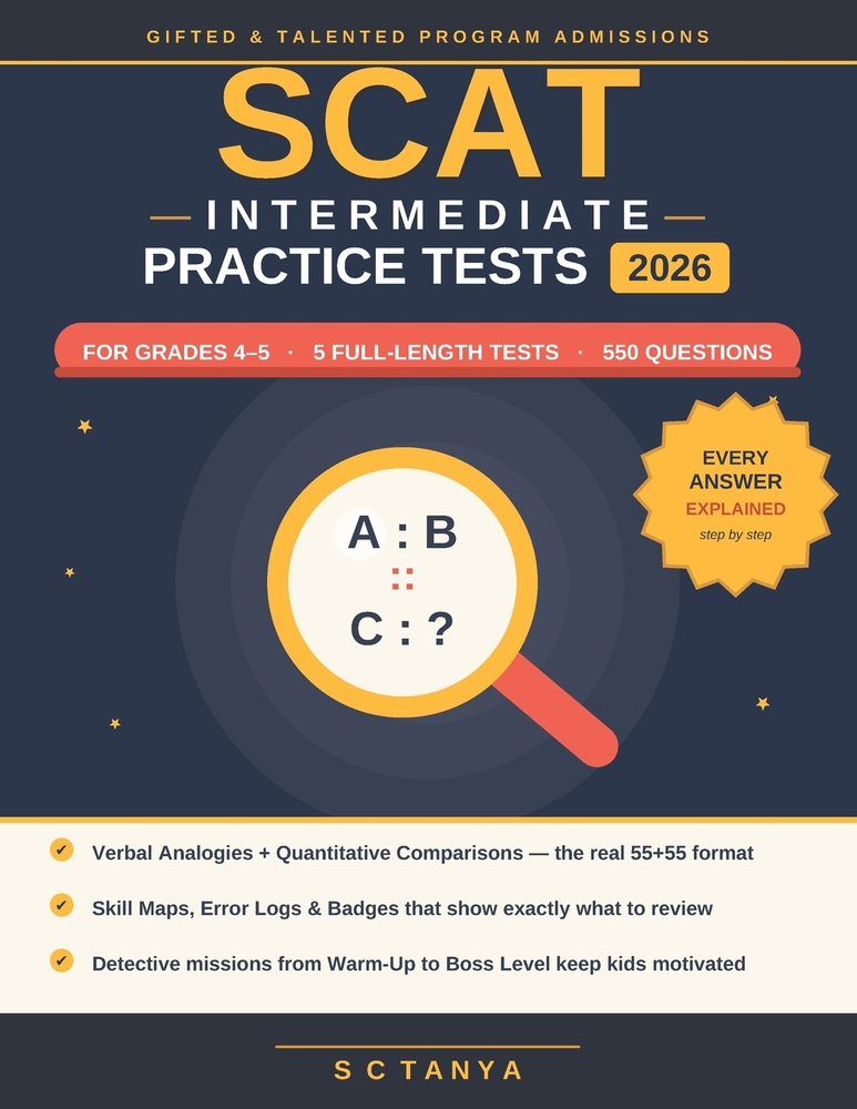 SCAT Intermediate Practice Tests 2026: 5 Full-Length Verbal and Quantitative Tests with Detailed Answer Explanations for Grades 4-5 Gifted and Talente cover