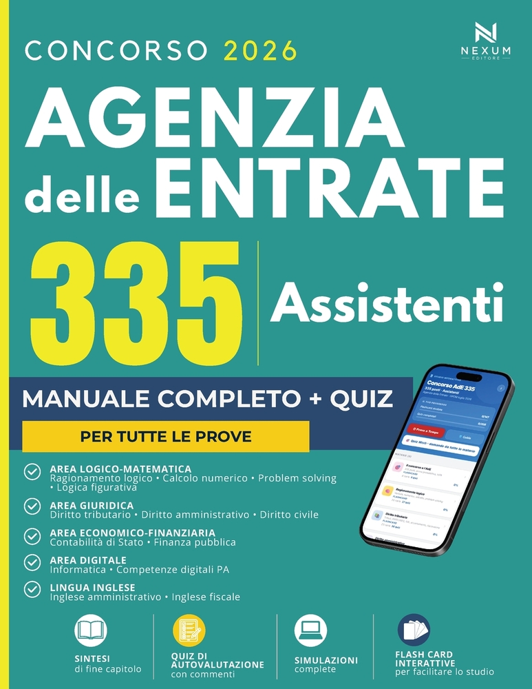 Concorso Agenzia delle Entrate 335 Assistenti 2026: Manuale di teoria e quiz per tutte le prove (con App di flashcard per lo studio rapido) cover
