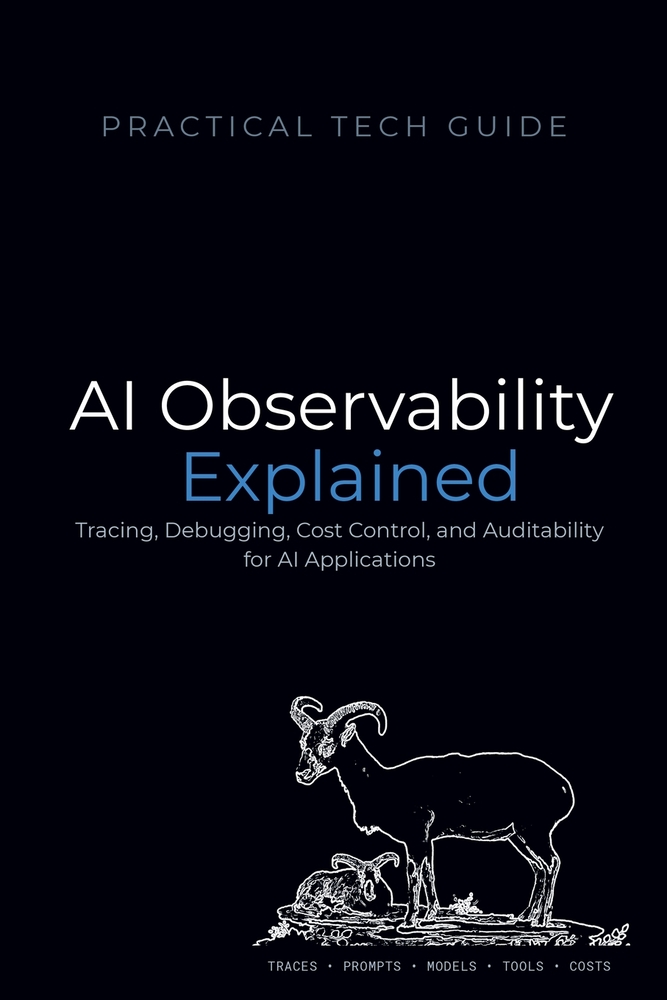 AI Observability Explained: Tracing, Debugging, Cost Control, and Auditability for AI Applications cover