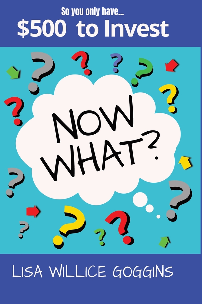 So you have $500 to Invest...Now What? cover