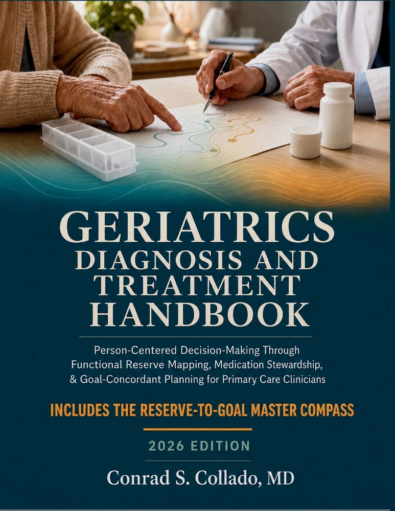 Geriatrics Diagnosis and Treatment Handbook: Person-Centered Decision-Making Through Functional Reserve Mapping, Medication Stewardship, & Goal-Concor cover