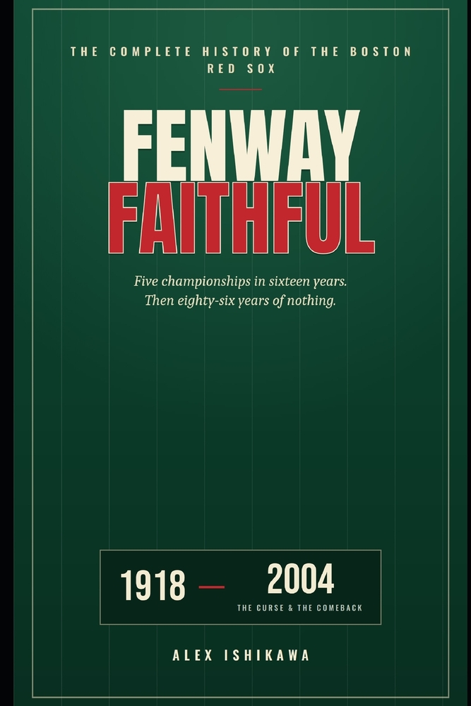 Fenway Faithful: The Curse, the Comeback, and the Cathedral on Lansdowne Street cover