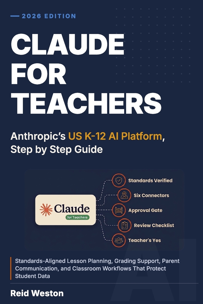 Claude For Teachers: Anthropic's US K-12 AI Platform, Step by Step Guide cover