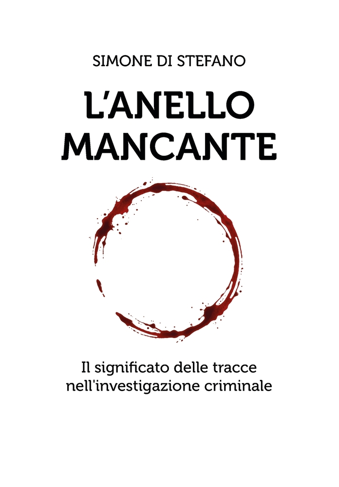 L'anello mancante: Il significato delle tracce nell'investigazione criminale cover