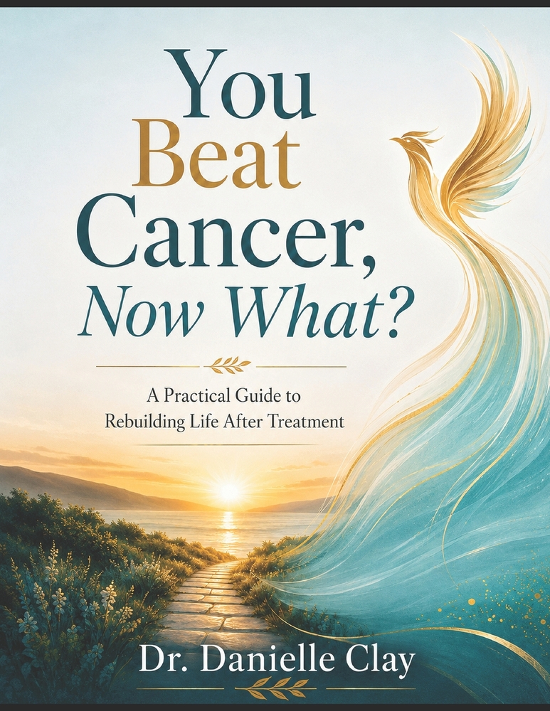 You Beat Cancer, Now What?: A Practical Guide to Rebuilding Life After Treatment cover