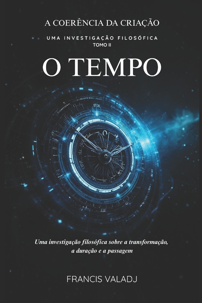 O Tempo: A Duração Estrutural da Matéria no Campo cover