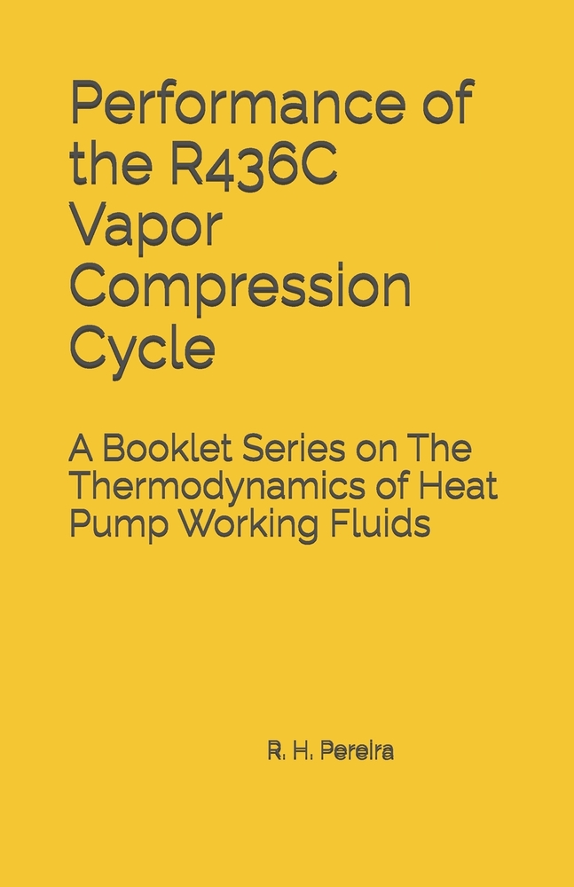 Performance of the R436C Vapor Compression Cycle: Issue of A Booklet Series on The Thermodynamics of Heat Pump Working Fluids cover