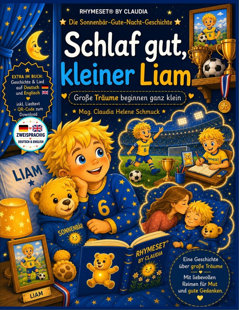 Schlaf Gut, Kleiner Liam: GROSSE TRÄUME BEGINNEN GANZ KLEIN - RHYMESET(R) BY CLAUDIA - Die Sonnenbär-Gute-Nacht-Geschichte cover