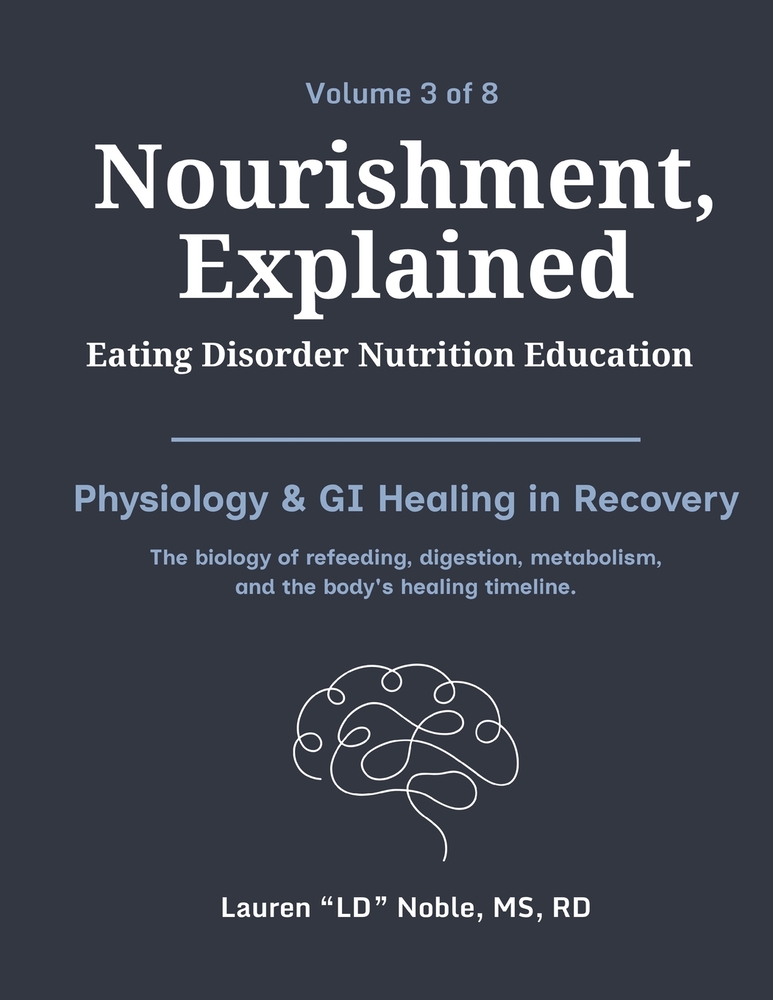 Nourishment, Explained (Volume 3: Diet Culture, Weight Stigma & Body Image): A Complete Eating Disorder Nutrition Education Handbook cover