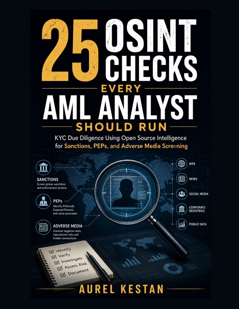 25 OSINT Checks Every AML Analyst Should Run: KYC Due Diligence Using Open Source Intelligence for Sanctions, PEPs, and Adverse Media Screening cover