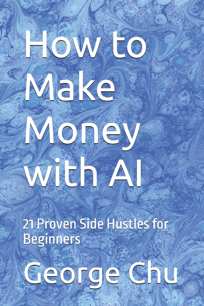 How to Make Money with AI: 21 Proven Side Hustles for Beginners cover