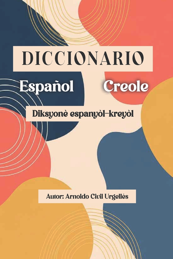 Diccionario Espa�ol-Creol: Diksyon� espany�l-krey�le cover
