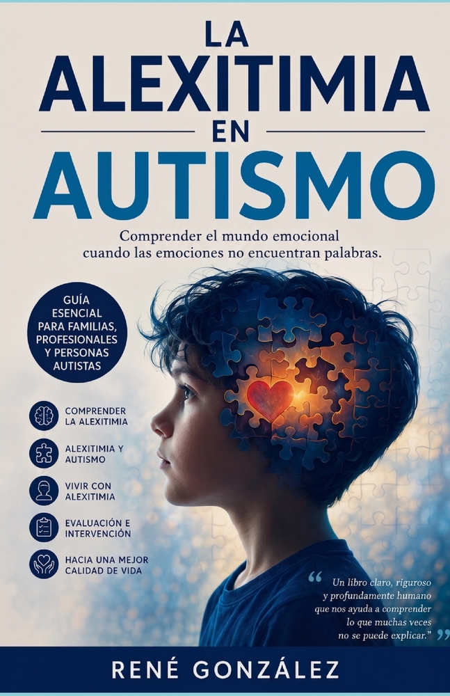 La alexitimia en el autismo: Comprender el mundo emocional cuando las emociones no encuentran palabras cover