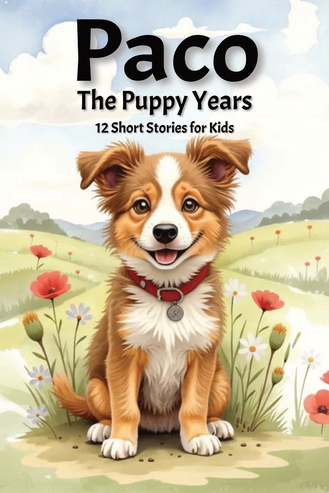 Paco - The Puppy Years: 12 Short Stories for Kids cover