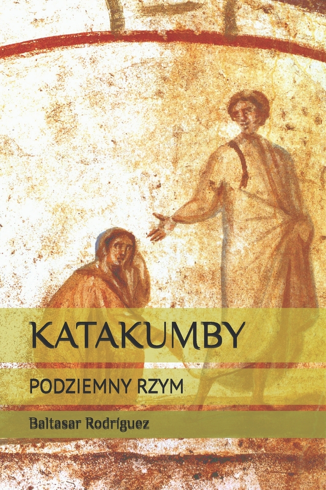 Katakumby: Podziemny Rzym cover