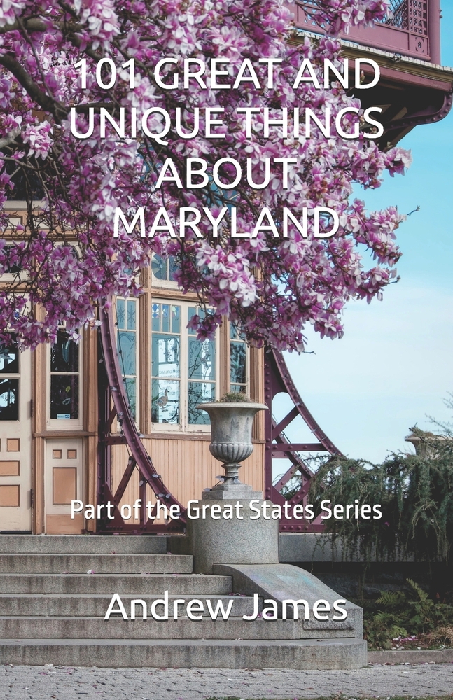101 Great and Unique Things about Maryland: Part of the Great States Series cover
