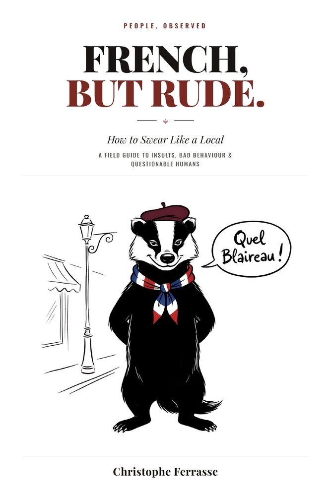 French, But Rude: How to Swear Like a Local cover