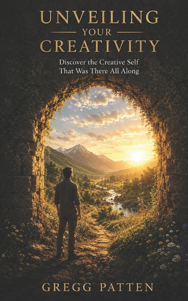Unveiling Your Creativity: Discover the Creative Self That Was There All Along cover