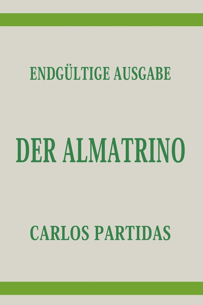 Der Almatrino: Das Universum Entsteht Durch Die Bewegung Der Almatrinos cover