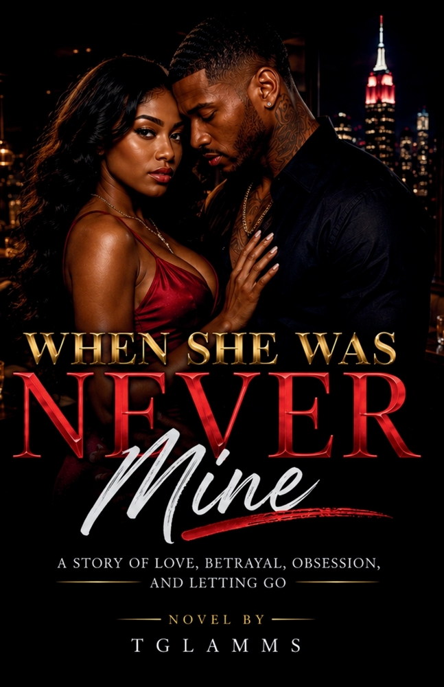 When She Was Never Mine: A Story of Love, Betrayal, Obsession, and Letting Go cover