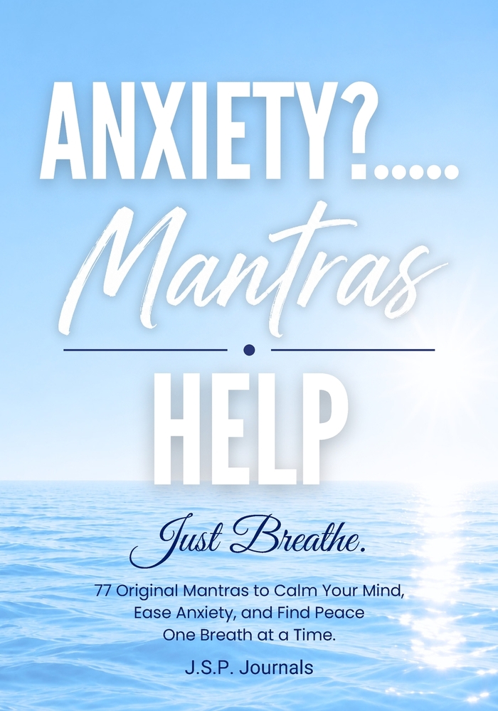 Anxiety?.....Mantras Help: Just Breathe cover