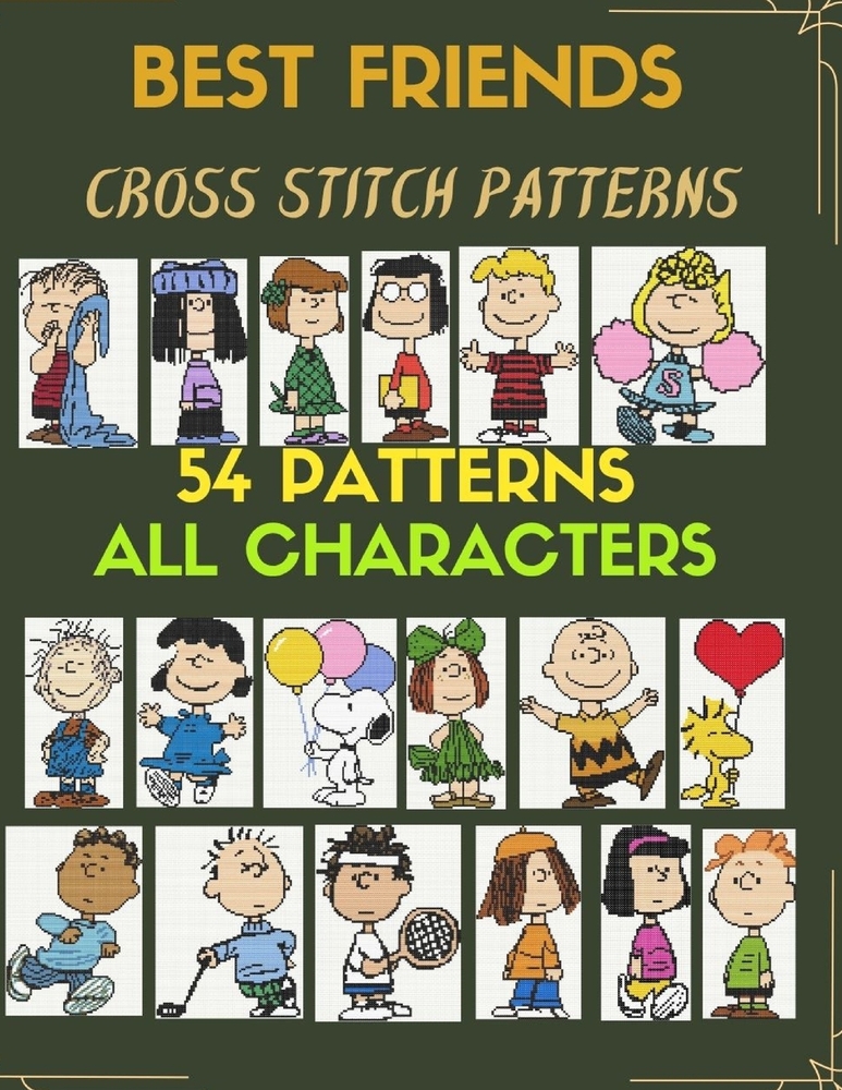 Best Friends Cross Stitch Pattern: 54 Patterns All Characters cover