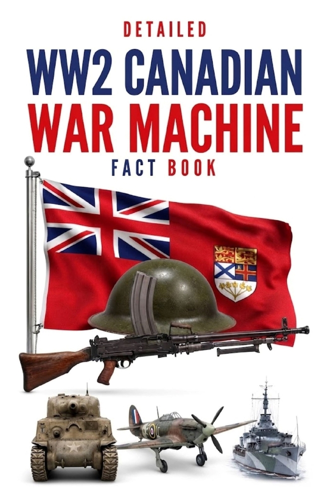 Detailed WW2 Canadian War Machine Fact Book cover