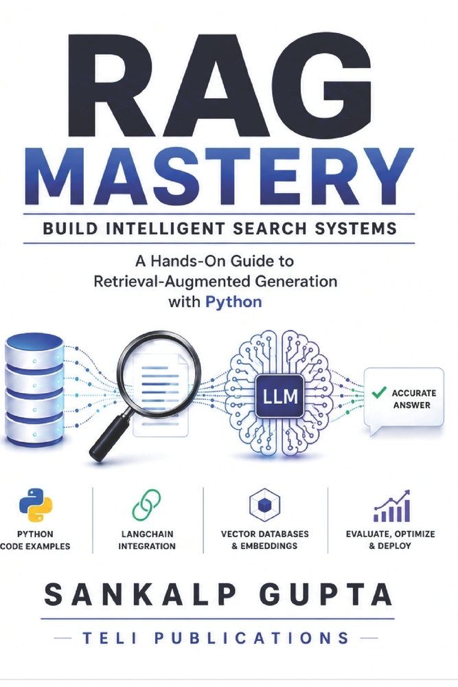 RAG Mastery - Build Intelligent Search Systems: A Hands-On Guide to Retrieval-Augmented Generation with Python cover