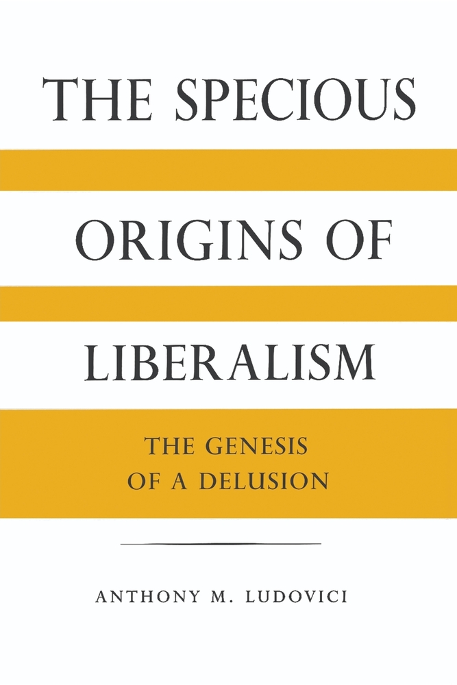 The Specious Origins Of Liberalism cover