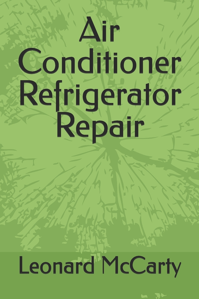 Air Conditioner Refridgeration Repair cover
