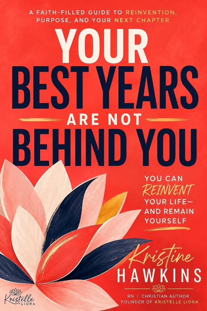 Your Best Years Are Not Behind You: The LIORA Method for Finding Clarity, Confidence, Direction, and Purpose in Your Next Chapter cover