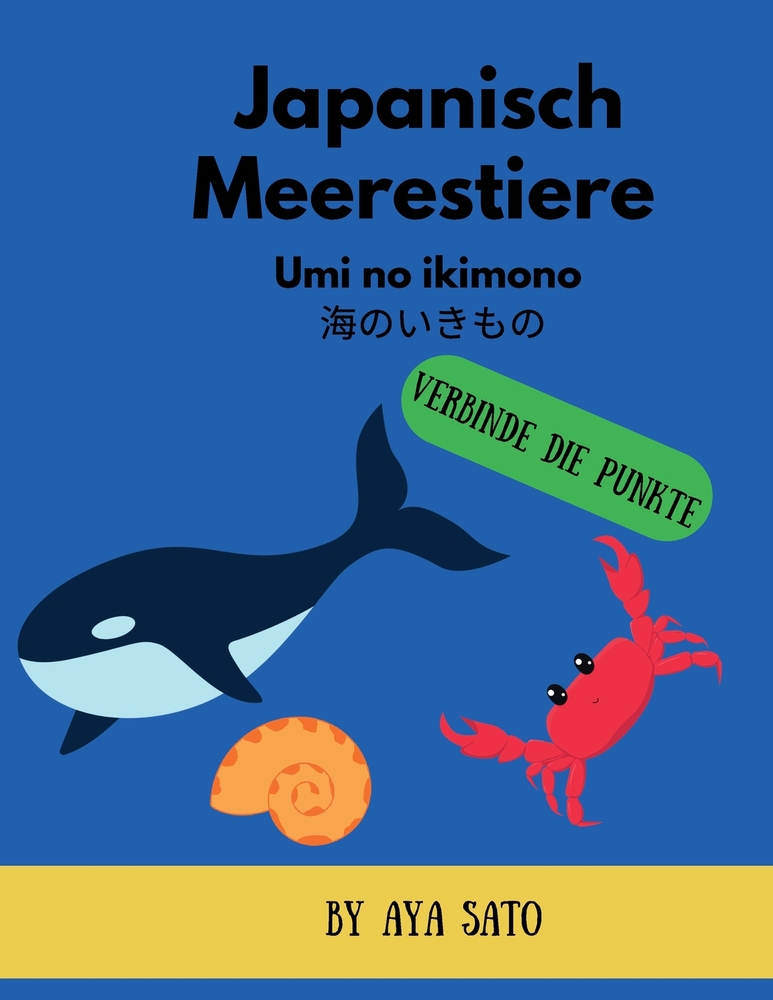 Japanische Meerestiere (Umi no Ikimono): 35 Punkt-zu-Punkt-Rätsel Lerne Japanisch mit Kanji, Hiragana oder Katakana und Romaji cover