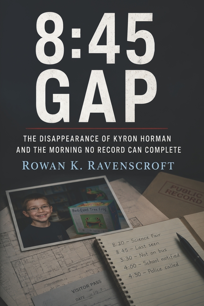 8: 45 Gap: The Disappearance of Kyron Horman and the Morning No Record Can Complete cover