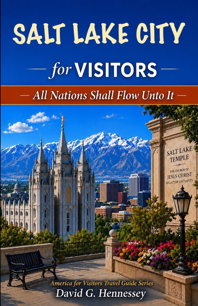 Salt Lake City for Visitors: All Nations Shall Flow Unto It cover