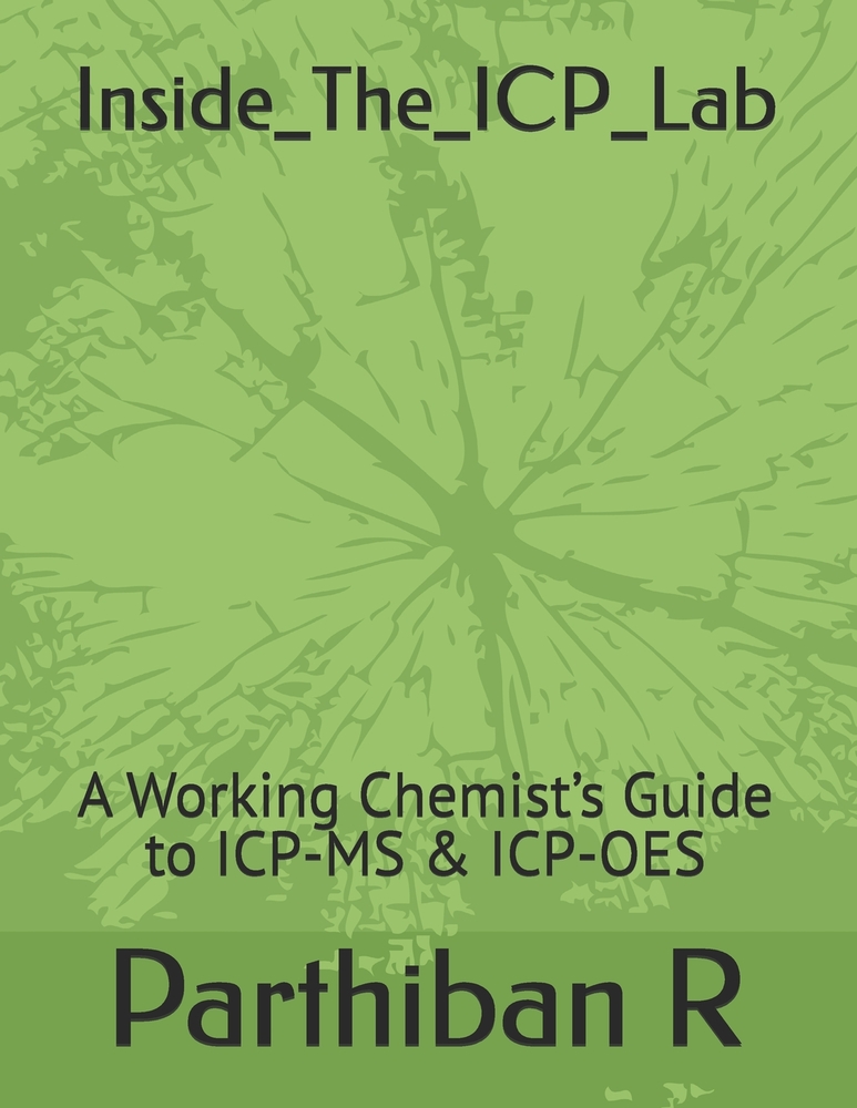 Inside_The_ICP_Lab: A Working Chemist's Guide to ICP-MS & ICP-OES cover