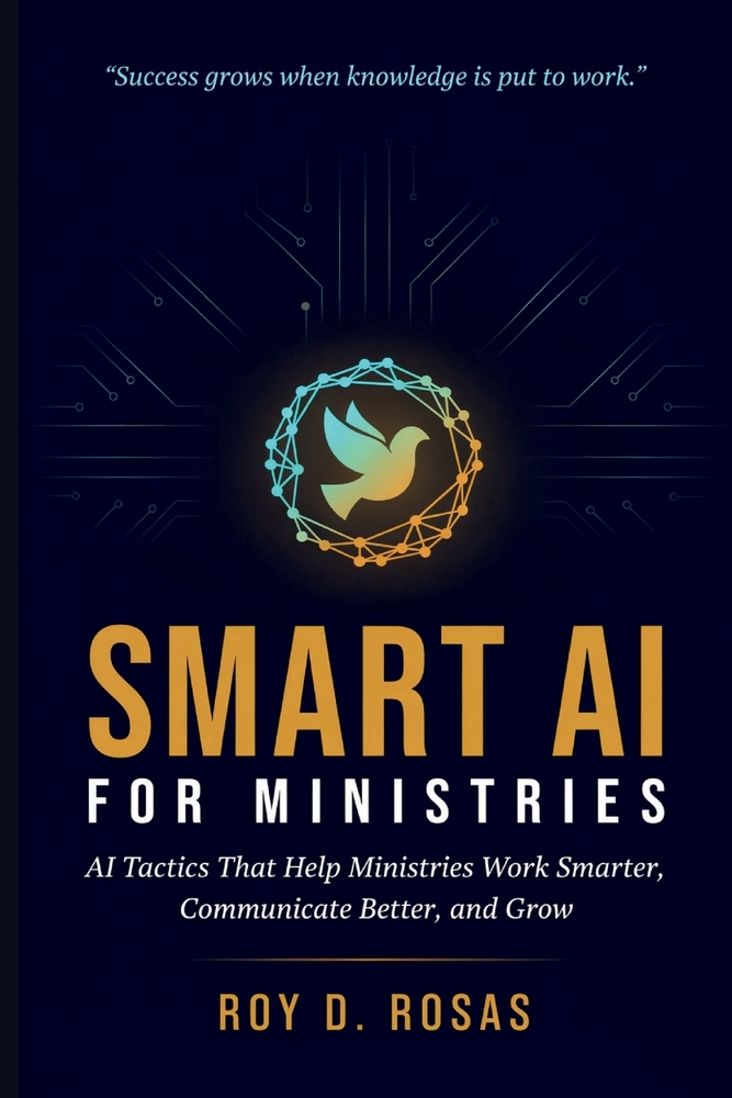 Smart AI for Ministries: AI Tactics That Help Ministries Work Smarter, Communicate Better, and Grow cover