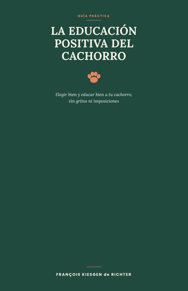 La Educación Positiva del Cachorro cover