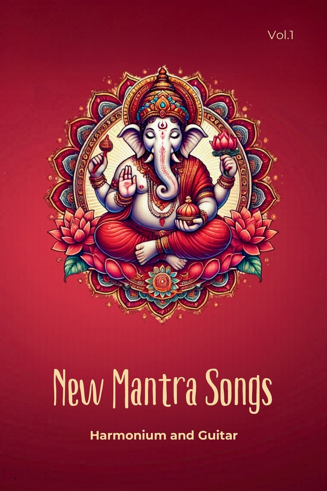 New Mantra Songs - Harmonium and Guitar: Learn and Accompany Mantras with Harmonium & Guitar - Sheet Music, Chords, QR Codes, Artist Portraits, Ideal cover