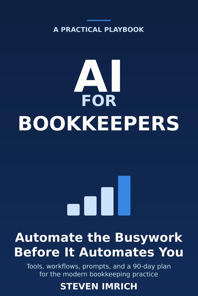 AI for Bookkeepers: Automate the Busywork Before It Automates You cover