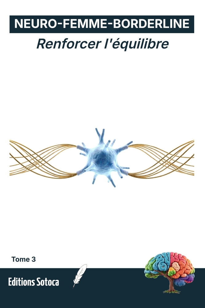Neuro-Femme-Borderline: Maîtrise et renaissance: De la gestion des symptômes à la métamorphose identitaire profonde (Tome 4) cover