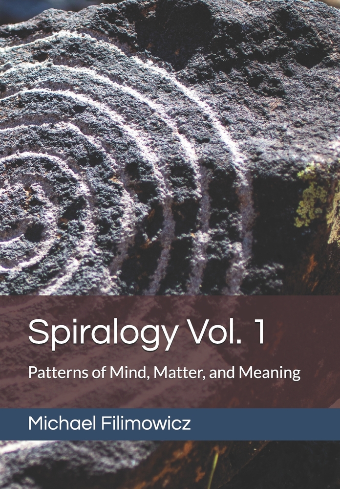 Spiralogy Vol. 1: Patterns of Mind, Matter, and Meaning cover