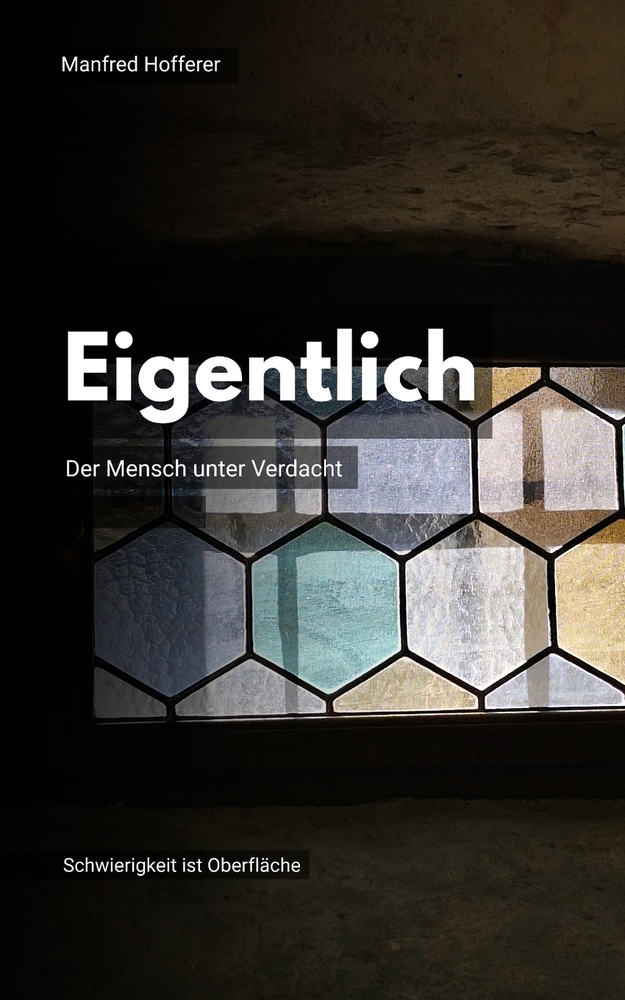 Eigentlich: Der Mensch unter Verdacht cover