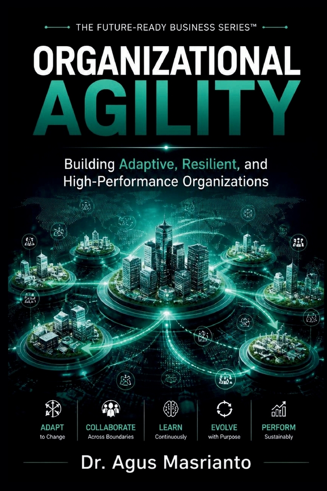 Organizational Agility: Building Adaptive, Resilient, and High-Performance Organizations cover
